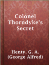 Imagen de portada para Colonel Thorndyke's Secret